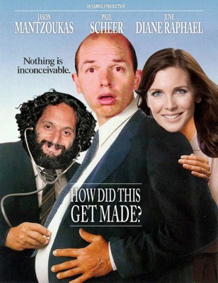 How Did This Get Made?